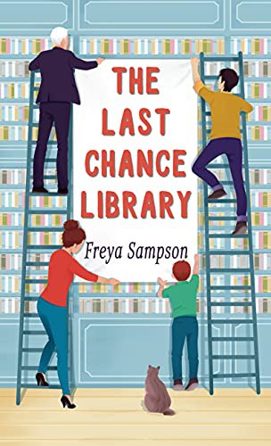 Freya Sampson: The Last Chance Library (Hardcover, 2021, Wheeler Publishing Large Print)