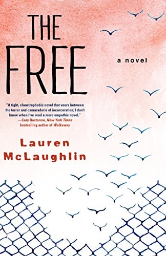 Lauren McLaughlin: The Free (Paperback, 2018, Soho Teen)