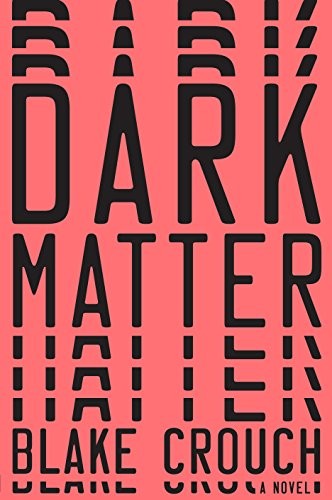 Blake Crouch OG: Dark Matter (Thorndike Press Large Print Bill's Bookshelf) (2017, Large Print Press)