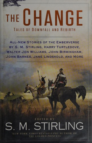 S. M. Stirling: The Change (2015)