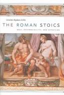 Gretchen Reydams-Schils: The Roman Stoics (Paperback, 2006, University Of Chicago Press)
