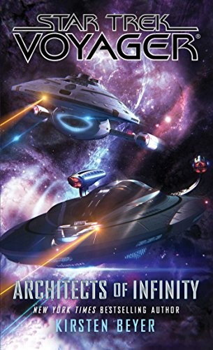 Kirsten Beyer: Architects of Infinity (Paperback, 2018, Pocket Books/Star Trek)