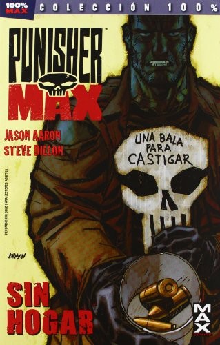 AARON, JASON/ DILLON, STEVE, AARON, JASON/ DILLON, STEVE, AARON, JASON/ DILLON, STEVE: Punisher Max (Paperback, Panini España. S.A)