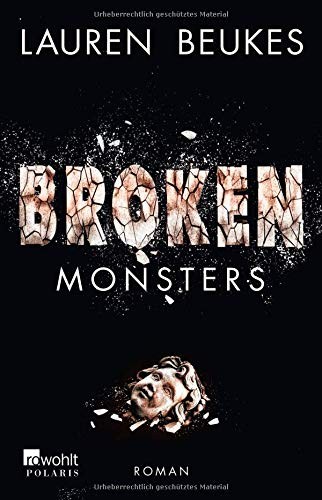 Lauren Beukes, Lauren Beukes: Broken Monsters (Paperback, 2015, Rowohlt Taschenbuch Verla)