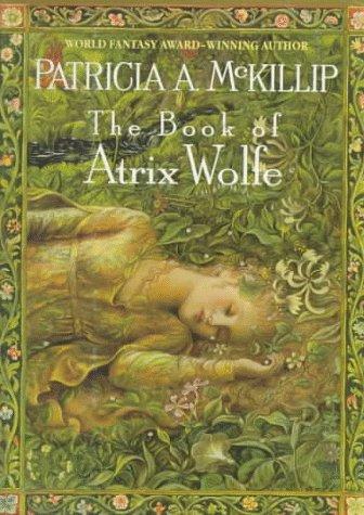 Patricia A. McKillip (duplicate): The book of Atrix Wolfe (1995, Ace Books)