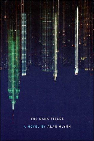 Alan Glynn: The Dark Fields (2002)