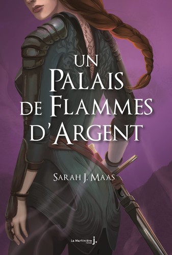 Sarah J. Maas, Anne-Judith Descombey: Un Palais d'épines et de roses T4. Un Palais de flammes d'argent (Paperback, French language, 2021, MARTINIERE J)