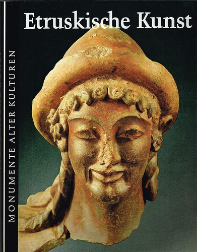 Harald Busch, Gottfried Edelmann: Etruskische Kunst: Monumente Alter Kulturen (1969, Umschau Verlag)