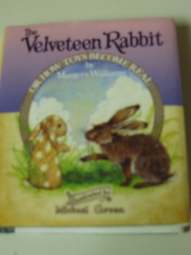 Margery Williams Bianco: The Velveteen Rabbit, or, How toys become real (1989, Running Press, Brand: Running Pr Book Pub (J))