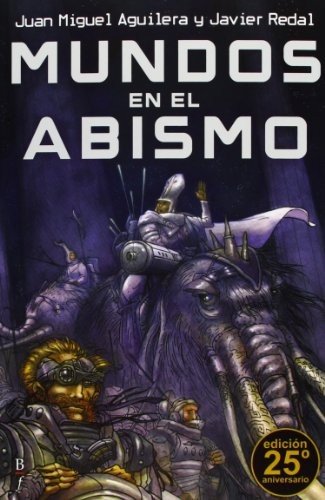 Juan Miguel Aguilera: Mundos en el abismo (Spanish language, 2013, Bibliópolis)