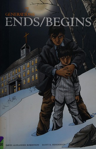 David A. Robertson, Scott B. Henderson: Ends/Begins (2010, Portage & Main Press)