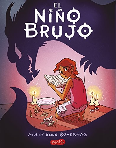 Lee Knox Ostertag, Sonia Fernández Ordás: El niño brujo (Paperback, 2018, HarperKids)
