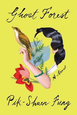Pik-Shuen Fung: Ghost Forest (2021, One World)
