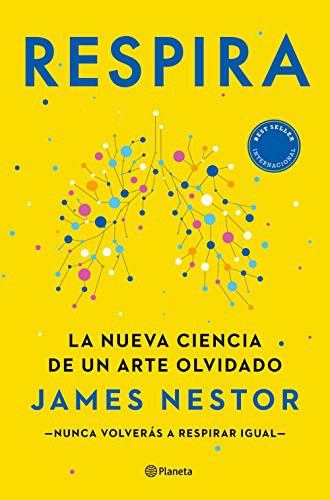 James Nestor, Arnau Figueras Deulofeu: Respira (Paperback, 2021, Editorial Planeta)