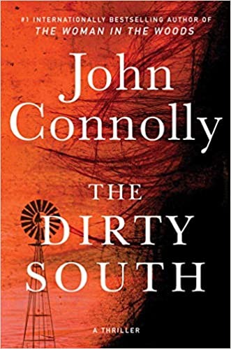 John Connolly: Dirty South (2020, Atria/Emily Bestler Books)