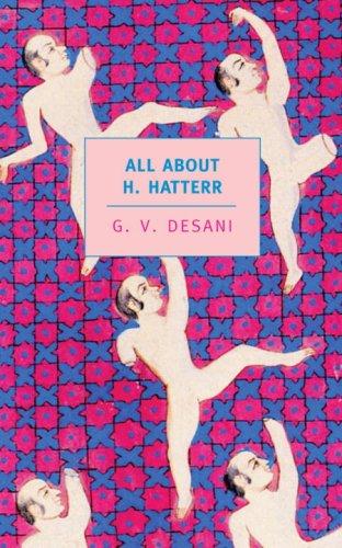G. V. Desani: All About H. Hatterr (2007, NYRB Classics)