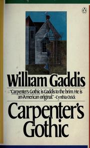 William Gaddis: Carpenter's gothic (1986, Penguin Books)