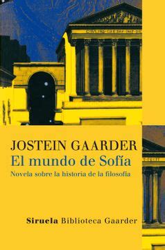 Jostein Gaarder: El mundo de Sofía (Spanish language, 1995, Siruela, Patria)