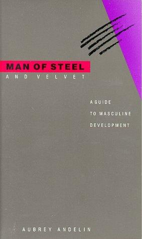 Aubrey Andelin: Man of Steel and Velvet (Paperback, 2006, Pacific Pr)