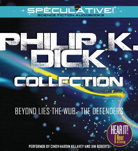 Philip K. Dick, Jim Roberts, Cindy Hardin Killavey: Philip K. Dick Collection (AudiobookFormat, 2013, Speculative!)