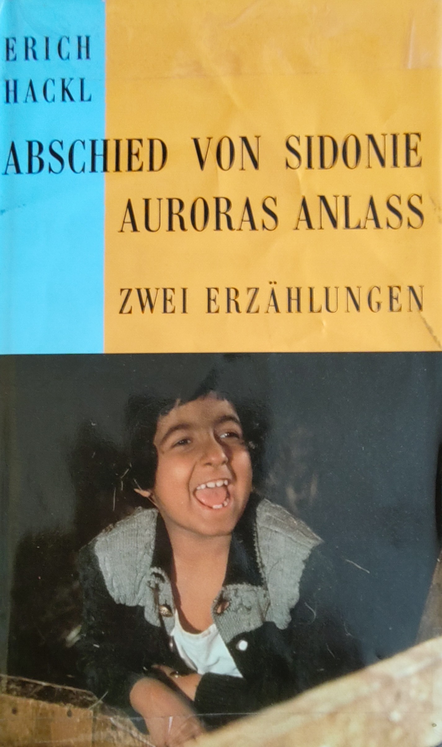 Erich Hackl: Abschied von Sidonie / Auroras Anlass (Hardcover, German language, 1991, Diogenes)