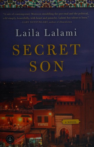 Laila Lalami: Secret son (2009, Algonquin Books of Chapel Hill)