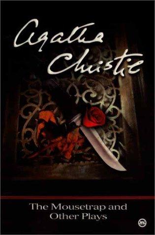 Agatha Christie: The mousetrap and other plays (2000, New American Library)