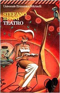Stefano Benni: Teatro (Italian language, 1999)