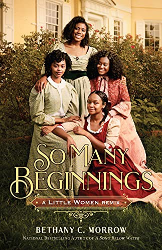 Bethany C. Morrow: So Many Beginnings (Hardcover, 2021, Feiwel & Friends)