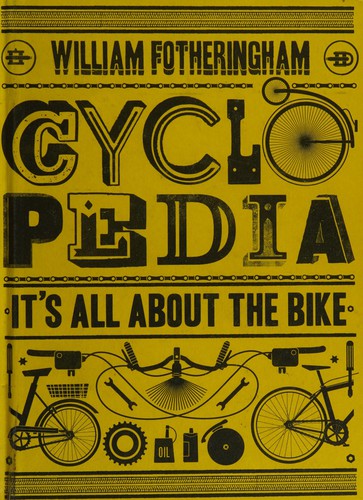 William Fotheringham: Cyclopedia (2010, Yellow Jersey)