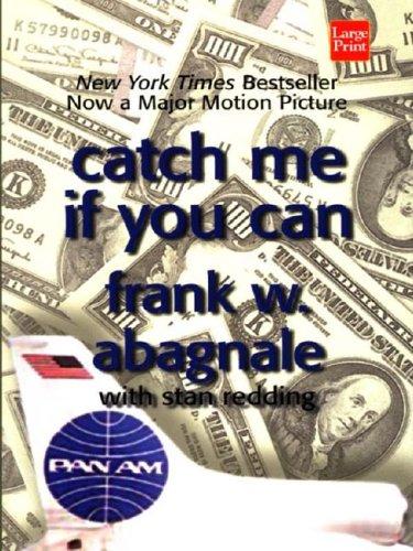 Frank W. Abagnale: Catch me if you can (2003, Wheeler Pub.)