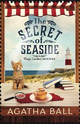 Agatha Ball: The Secret of Seaside (Paperback, 2017, Independently published)