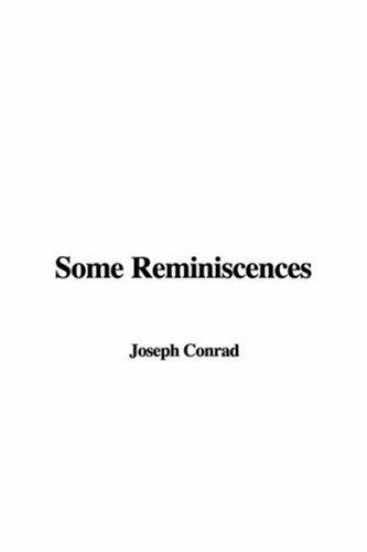 Joseph Conrad: Some Reminiscences (Paperback, IndyPublish.com)