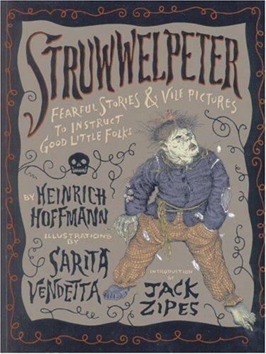 Heinrich Hoffmann: Struwwelpeter (Paperback, 1999, Feral House)