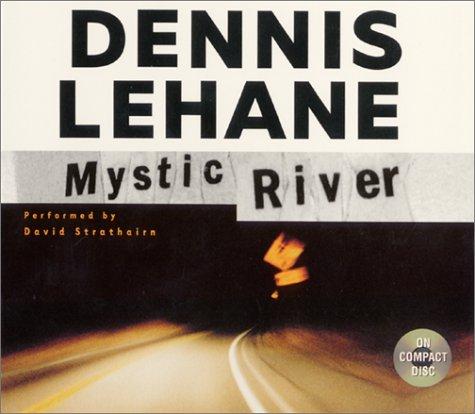 Dennis Lehane: Mystic River CD (AudiobookFormat, 2001, HarperAudio)