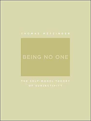 Thomas Metzinger: Being No One : The Self-Model Theory of Subjectivity (2003)