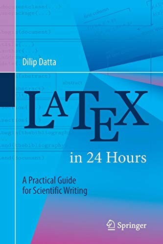 Dilip Datta: LaTeX in 24 Hours (Paperback, 2017, Springer)