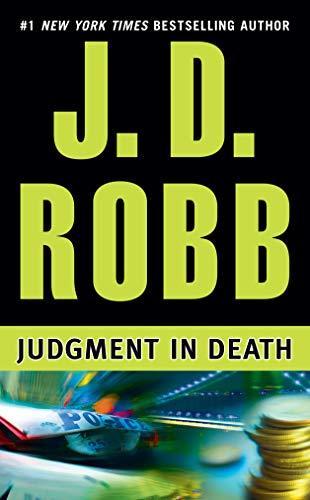 Nora Roberts: Judgment in Death (In Death, #11) (2000)