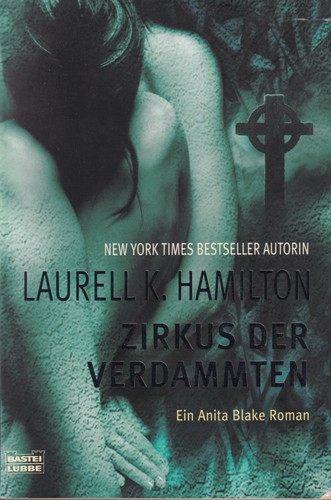 Laurell K. Hamilton: Zirkus der Verdammten (German language, 2008, Bastei Lübbe)