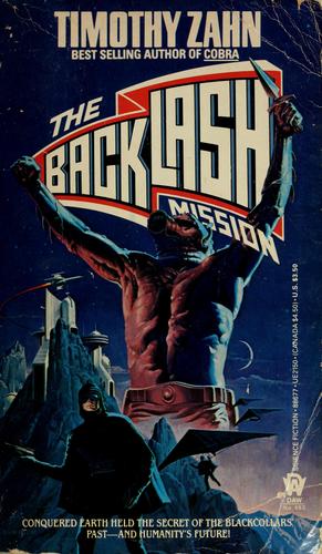 Timothy Zahn, Timothy Zahn: The Backlash Mission (Paperback, 1986, DAW)