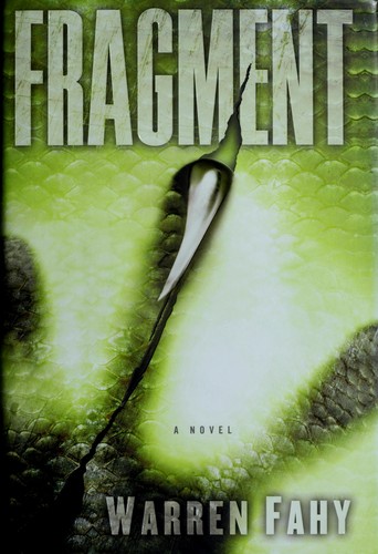 Warren Fahy: Fragment (2009, Delacorte Press)