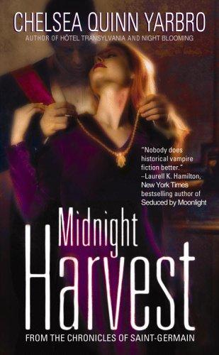 Chelsea Quinn Yarbro: Midnight harvest (2005, Warner Aspect)