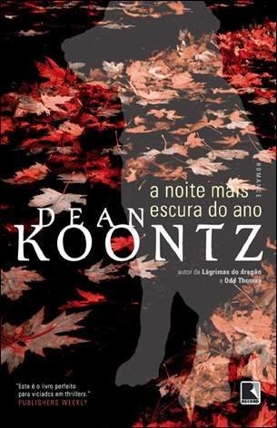 Dean Koontz: Noite Mais Escura do Ano - Darkest Evening Of The (Em Portugues do Brasil) (Paperback, 2010, Record)