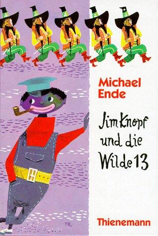 Michael Ende, Franz J. Tripp: Jim Knopf und die Wilde 13 (German language, 1990, Thienemann Verlag)