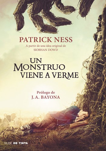 Patrick Ness (duplicate): Un monstruo viene a verme (Paperback, Spanish language, 2016, Penguin Random House Grupo Editorial, S.A.U. (Nube de tinta))