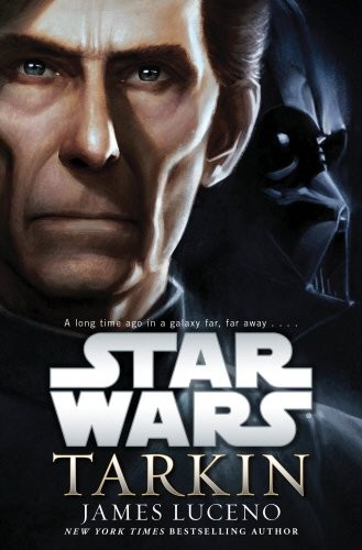 James Luceno, Euan Morton: Star Wars: Tarkin (Hardcover, 2014, Del Rey)