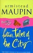 Armistead Maupin: Further Tales of the City (2007, Black Swan)