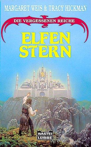 Tracy Hickman, Margaret Weis: Elfenstern. Die vergessenen Reiche. (Paperback, German language, 1994, Lübbe)