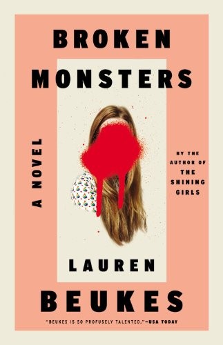Lauren Beukes, Lauren Beukes: Broken Monsters (AudiobookFormat, 2014, Mulholland Books)