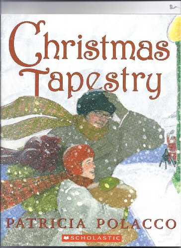 Patricia Polacco: Christmas Tapestry (Paperback, 2003, Scholastic)